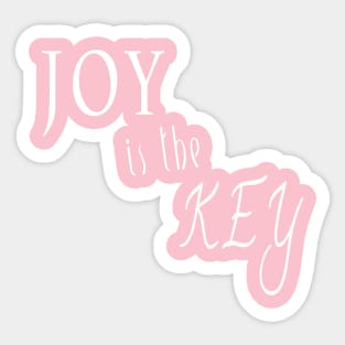 Joy is the Key Sticker